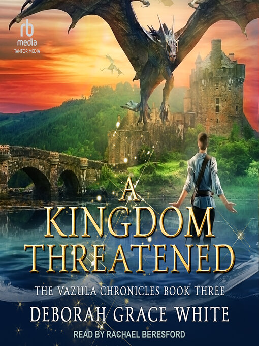 Title details for A Kingdom Threatened by Deborah Grace White - Available